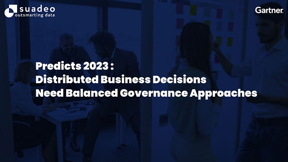 Predicts 2023: Distributed Business Decisions Need Balanced Governance Approaches