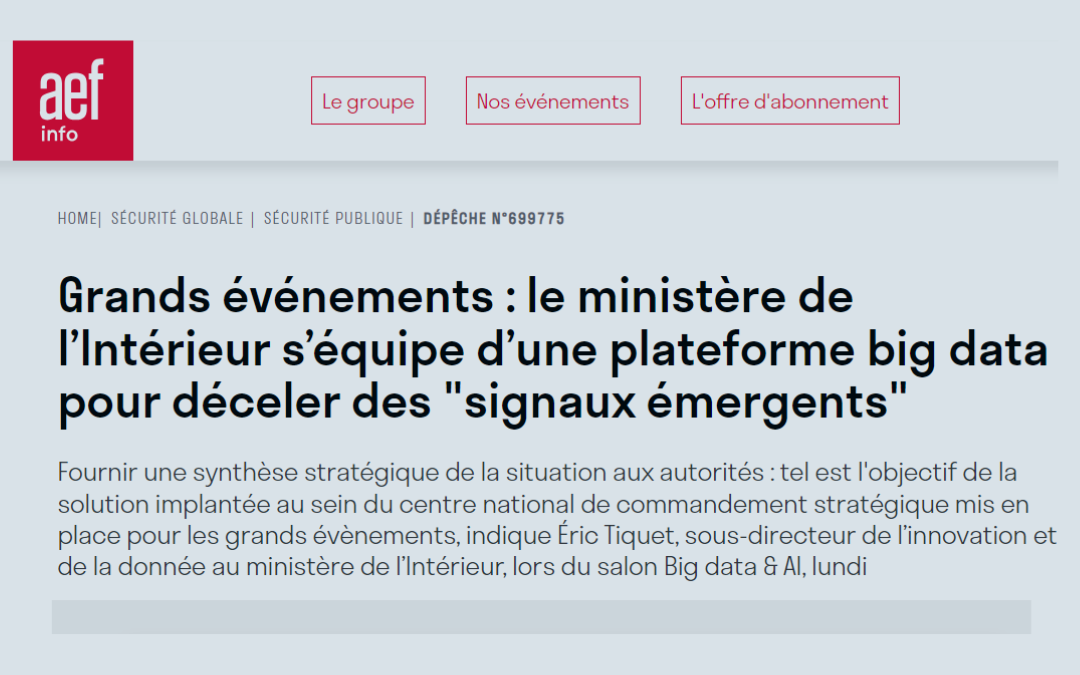 Grands événements : le ministère de l’Intérieur s’équipe d’une plateforme big data